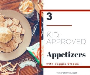 3 Kid-Approved Appetizers