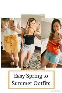 Easy Spring to Summer Outfits