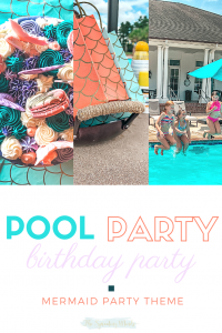 Pool Party Birthday Party Mermaid Theme
